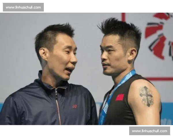 “老对手”再碰面！林丹与李宗伟的恩怨情仇，羽坛绝代双骄！